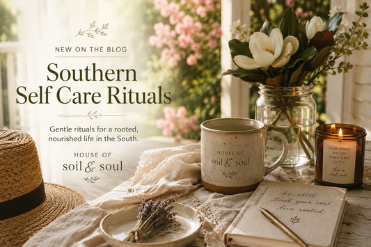Southern Self - Care Rituals for Busy Woman